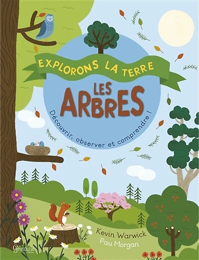 Les arbres: découvrir, observer et comprendre !