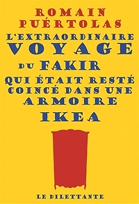 L' extraordinaire voyage du fakir qui était resté coincé dans une armoire Ikea
