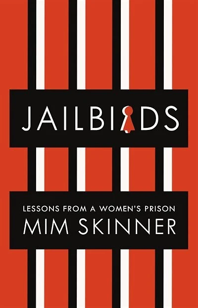 Jailbirds: Lessons From A Women's Prison