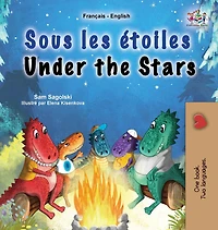 Under the Stars (French English Bilingual Kids Book): Bilingual children's book