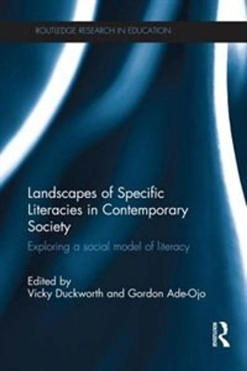 Landscapes Of Specific Literacies Contemporary Society: Exploring A Social Model Literacy