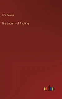 The Secrets of Angling