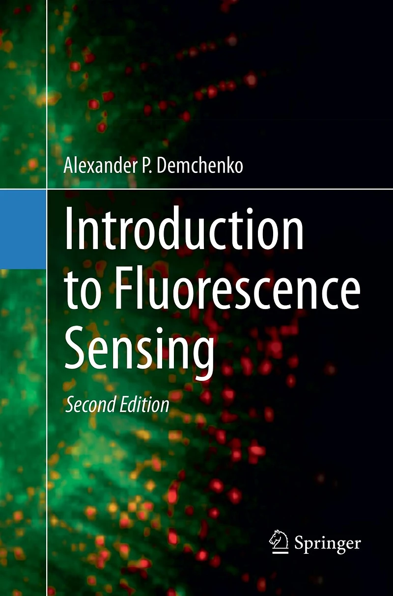 Introduction to Fluorescence Sensing: Volume 1: Materials and Devices