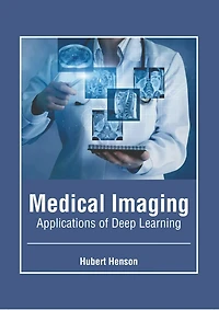 Medical Imaging: Applications of Deep Learning