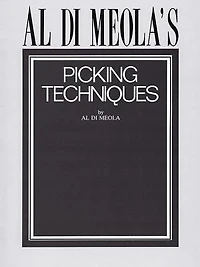 Al Di Meola's Picking Techniques