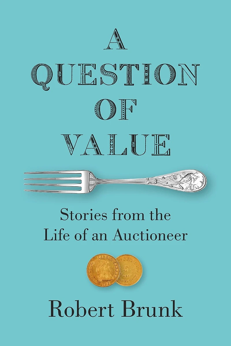 A Question of Value: Stories from the Life an Auctioneer