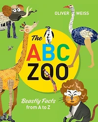 The ABC Zoo: Beastly Facts from A to Z