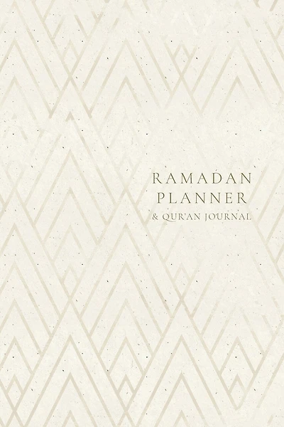 Ramadan Planner with Integrated Qur'an Journal: Gold Geometric: Focus on spiritual, physical and mental health