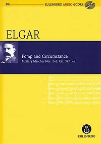 Pomp And Circumstance, Op. 39/1-5: Eulenburg Audio+score Series, Vol. 94