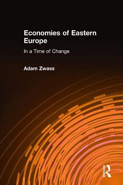 Economies of Eastern Europe a Time Change