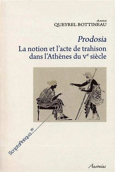 Prodosia: La notion et l’acte de trahison dans l’Athènes du Ve siècle