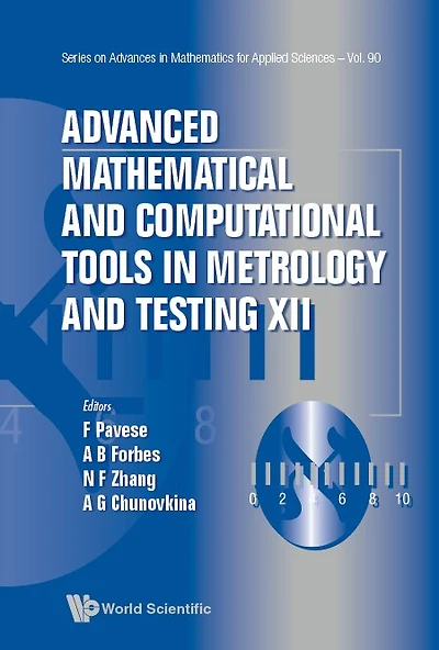 Advanced Mathematical And Computational Tools Metrology Testing Xii
