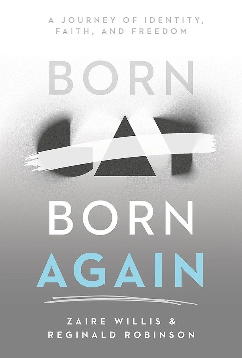 Born Gay, Again: A Journey of Identity, Faith, and Freedom