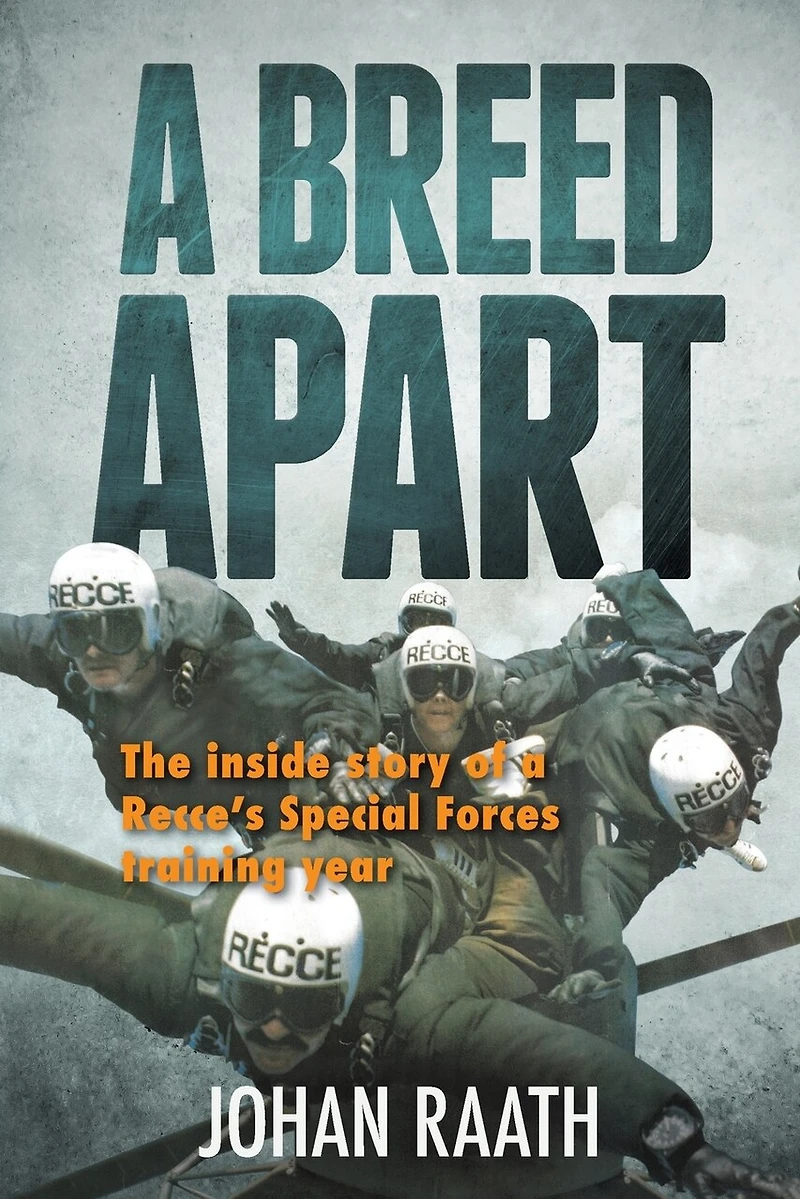a BREED APART - The Inside Story of Recce's Special Forces Training Year