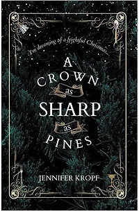 A Crown as Sharp as Pines