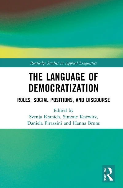 The Language of Democratization: Roles, Social Positions, and Discourse