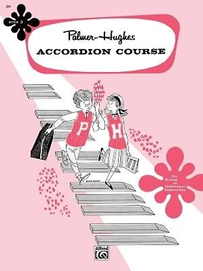 Palmer-hughes Accordion Course, Bk 2: For Group Or Individual Instruction