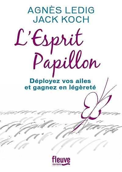 L' esprit papillon: déployez vos ailes et gagnez en légèreté
