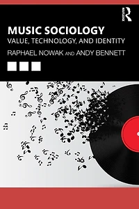 Music Sociology: Value, Technology, And Identity