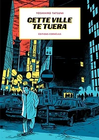 Cette ville te tuera