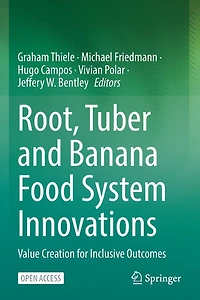 Root, Tuber and Banana Food System Innovations: Value Creation for Inclusive Outcomes