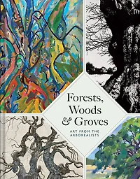 Forests, Woods and Groves: Art from the Arborealists