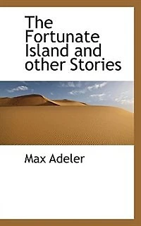 The Fortunate Island and other Stories - Scholar's Choice Edition