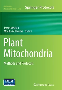 Plant Mitochondria: Methods And Protocols
