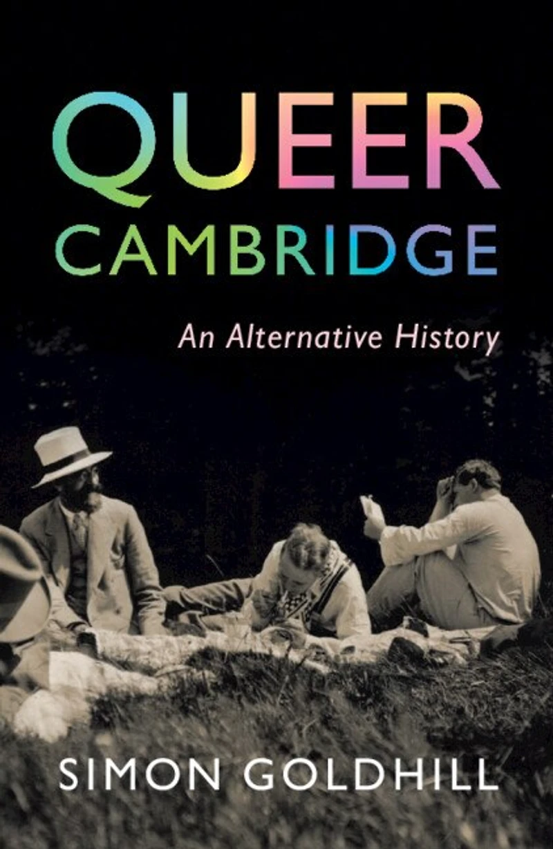 Queer Cambridge: An Alternative History