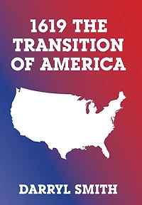 1619 the Transition of America