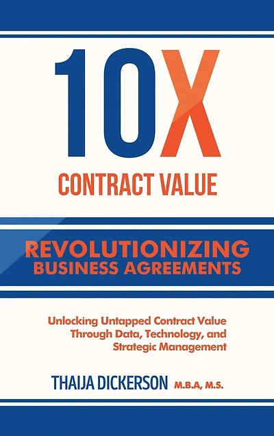 10X Contract Value: Unlocking Untapped Value Through Data, Technology, and Strategic Management