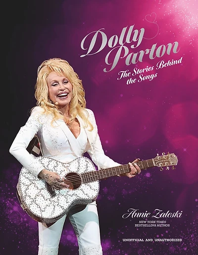 Dolly Parton: The Stories Behind Songs: very best tracks, explored and explained