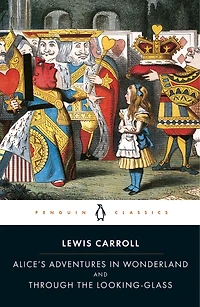 Alice's Adventures Wonderland and Through the Looking-Glass