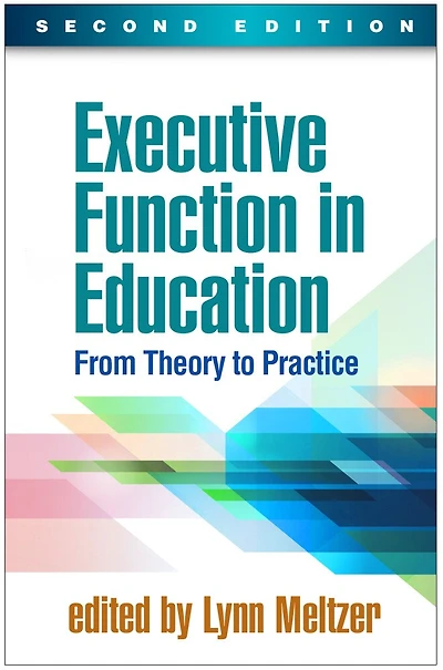 Executive Function Education: From Theory To Practice