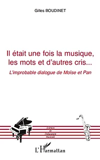 Il était une fois la musique, les mots et d'autres cris... 