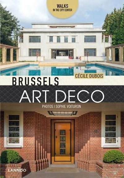 Brussels Art Deco: Walks In The City Center