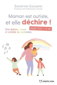 Maman est autiste, et elle déchire