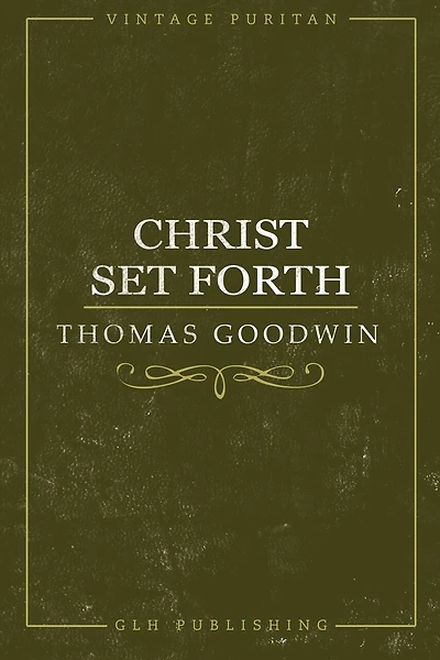 Christ Set Forth
