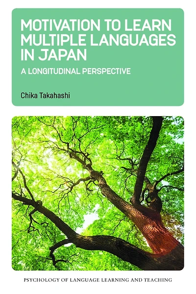 Motivation to Learn Multiple Languages Japan: A Longitudinal Perspective
