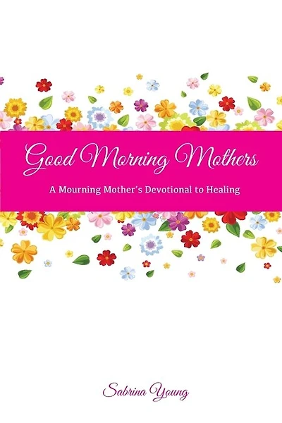 Good Morning Mothers