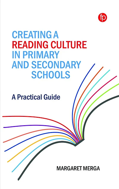 Creating A Reading Culture Primary and Secondary Schools: Practical Guide