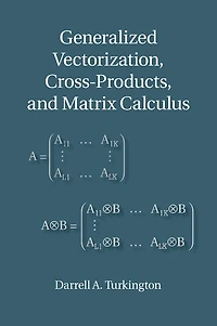Generalized Vectorization, Cross-Products, and Matrix Calculus