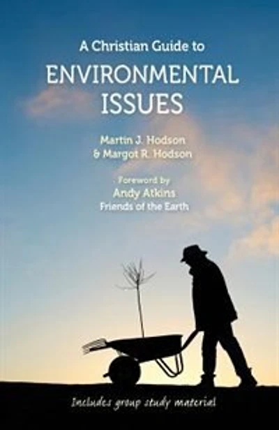 A Christian Guide to Environmental Issues