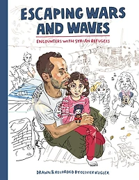 Escaping Wars and Waves: Encounters with Syrian Refugees