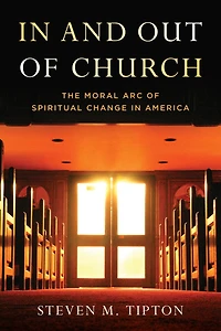 and Out of Church: The Moral Arc Spiritual Change America
