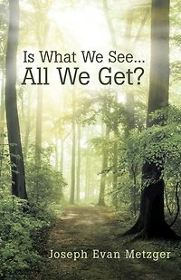 Is What We See... All Get?