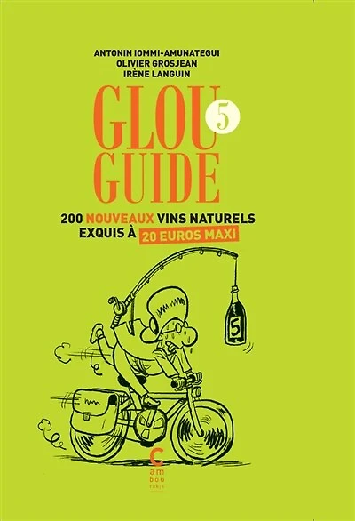 200 nouveaux vins naturels exquis à 20 euros maxi