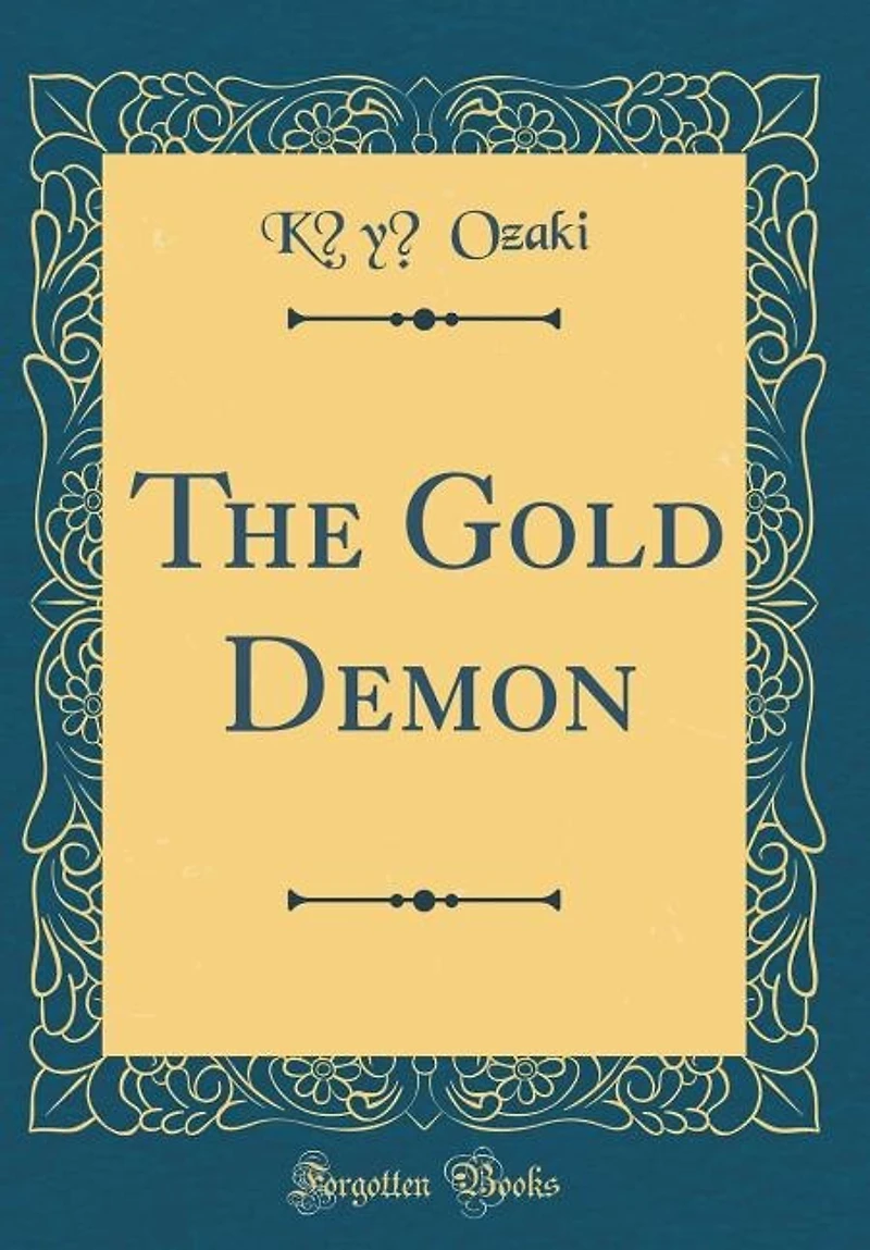 The Gold Demon (Classic Reprint)