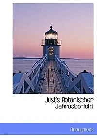 Just's Botanischer Jahresbericht: Systematisch Geordnetes Repertoriumder Botanischen Literatur Aller Länder, Volume 13, part 2