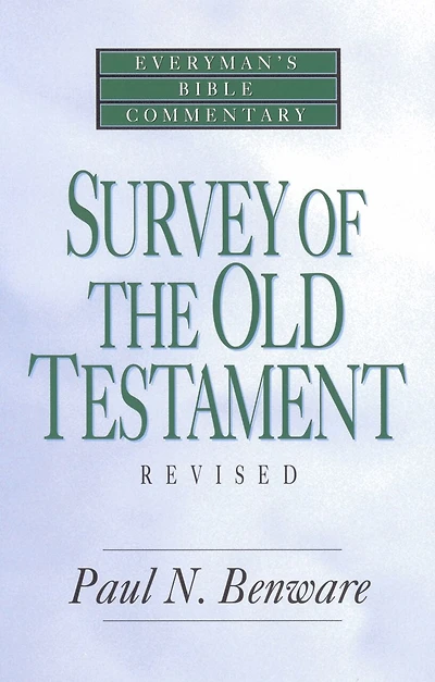 Survey of the Old Testament- Everyman's Bible Commentary
